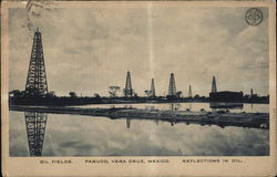 Oil Fields. Panuco, Vera Cruz, Mexico. Postcard