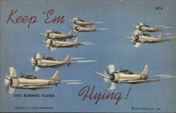 Keep 'Em Flying! - Dive Bombing Planes Postcard