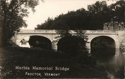 Marble Memorial Bridge Proctor, VT Postcard Postcard Postcard