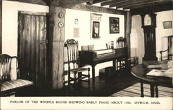 The Whipple House - Parlor showing Early Piano Ipswich, MA Postcard Postcard Postcard