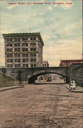 Centre Street and Railroad Arch Brockton, MA Postcard Postcard Postcard