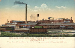 Endicott, Johnson & Co. - Heavy Work Shoe Factory Lestershire, NY Postcard Postcard Postcard