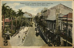 Panama, R. de P., Avenida Central, frente a Santa Ana. Central Avenue, in front of Santa Ana. Postcard Postcard