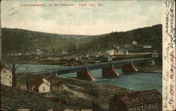 Town and Delaware River Lackawaxen, PA Postcard Postcard Postcard