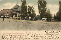 Post Office and Washington Square Haverhill, MA Postcard Postcard Postcard