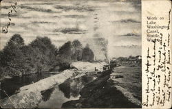 Work on Lake Washington Canal Seattle, WA Postcard Postcard Postcard