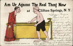 Am Up Against the Real Thing Now at Clifton Springs, NY Postcard Postcard Postcard