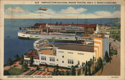 HORTICULTURE BUILDING, MARINE THEATRE, AND S.S MOSES CLEVELAND. Ohio Postcard Postcard Postcard