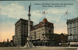 Soldiers' and Sailors' Monument and Allen Hotel at Centre Square Allentown, PA Postcard Postcard Postcard