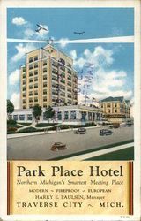 Park Place Hotel, Northern Michigan's Smartest Meeting Place Traverse City, MI Postcard Postcard Postcard