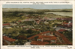 Ancon Hospital, Sections A & B, Tivoli Hotel in Distance Panama Postcard Postcard Postcard