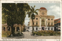 Central Park, Municipal Building in Background Panama City, Panama Postcard Postcard Postcard