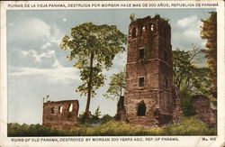 Ruins of Old Panama, Destroyed by Morgan 300 Years Ago, Rep. of Panama Postcard