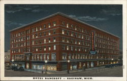 Hotel Bancroft, Since 1859, "One of Michigan's Good Hotels" Saginaw, MI Postcard Postcard Postcard