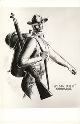 "We can take it" Soldier with Rifle on Shoulder and Backpack World War II Marshall Davis Postcard Postcard Postcard