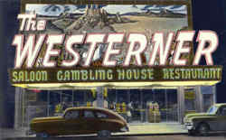 The Westerner Saloon Gambling House Restaurant, 23 Fremont St. Las Vegas, NV Postcard Postcard