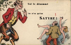 Toi le dénommé tu n'es qu'us SATYRE! Postcard