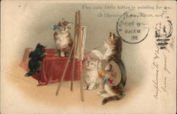 This cute little kitten is painting for me, a likeness of you, Dear, now. Postcard