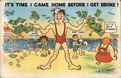 It's Time I came Home Before I Get Broke! Comic, Funny Postcard Postcard Postcard