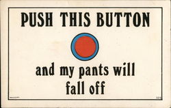 Push This Button...And My Pants Will Fall Off Comic, Funny Postcard Postcard Postcard