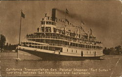 California Transportation Co.'s Palatial Steamer "Fort Sutter" Postcard