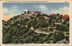 Lick Observatory atop Mt. Hamilton, 26 miles from San Jose, Calif. California Postcard Postcard Postcard