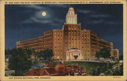 New Army and Navy Hospital by Moonlight, Under Supervision of U. S. Government, Cost $1,500,00 Hot Springs National Park, AR Pos Postcard