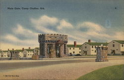 Main Gate, Camp Chaffee, Arkansas Postcard