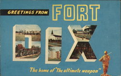 Greetings from Fort Dix The Home of "The Ultimate Weapon" New Jersey Postcard Postcard Postcard