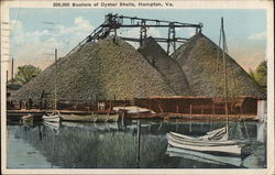 200,000 Bushels of Oyster Shells Hampton, VA Postcard Postcard Postcard