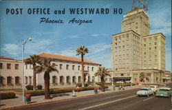 U.S. Post Office and Hotel Westward Ho Phoenix, AZ Postcard Postcard Postcard