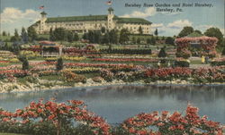 Rose Garden and Hotel Hershey, PA Postcard Postcard Postcard