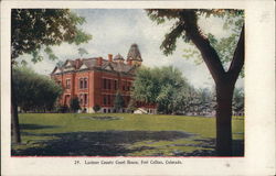 Larimer County Court House Fort Collins, CO Postcard Postcard Postcard