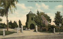 Hope Cemetery, Chapel and Gateway Worcester, MA Postcard Postcard Postcard