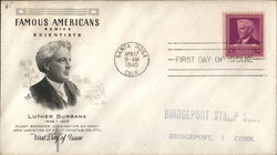 Famous Americans Series - Scientists Luther Burbank 1849 - 1926 First Day Covers First Day Cover First Day Cover First Day Cover