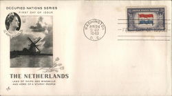 Occupied Nations Series - The Netherlands Land of ships and windmills and home of a sturdy people First Day Cover