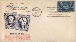 100th Anniversary of First U.S. Stamps 1847-1947 - Series of 1847 First Day Covers First Day Cover First Day Cover First Day Cover