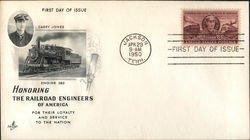 Honoring The Railroad Engineers of America for their Loyalty and Service to the nation. Casey Jones First Day Cover