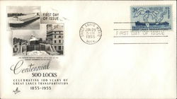 Centennial Soo Locks 1855-1955 First Day Covers First Day Cover First Day Cover First Day Cover