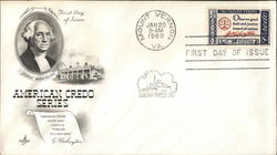 American Credo Series - Geo Washington - "Observe Good Faith and Justice Toward All Nations" First Day Covers First Day Cover Fi First Day Cover