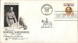 Honoring Marshal Mannerheim 1867 - 1951 Champion of Liberty First Day Cover