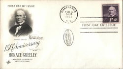 150th Anniversary, Horace Greeley, American Journalist and Statesman First Day Cover