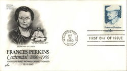 Frances Perkins Centennial 1880 - 1980 America's First Woman Cabinet Member 1933-1945 First Day Cover