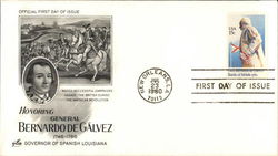 Honoring General Bernardo de Galvez, 1746-1786 First Day Covers First Day Cover First Day Cover First Day Cover