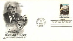 Saluting Organized Labor Free Enterprise - The American way - George Meany First Day Covers First Day Cover First Day Cover First Day Cover