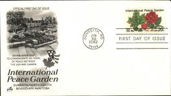 International Peace Garden Dunseith, North Dakota Boissevain, Manitoba First Day Covers First Day Cover First Day Cover First Day Cover