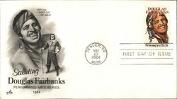 Saluting Douglas Fairbanks First Day Covers First Day Cover First Day Cover First Day Cover