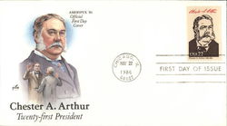 Ameripex '86 - Chester A. Arthur - Twenty-first President First Day Cover