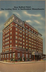 New Bedford Hotel, The Leading Hotel in Southeastern Massachusetts Postcard