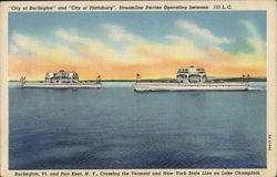 "City of Burlington" and "City of Plattsburgh" Streamline Ferries Postcard